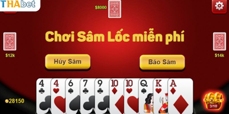 Nguyên tắc chơi sâm lốc tại Thabet 
